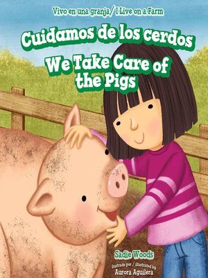 cover image of Cuidamos de los cerdos / We Take Care of the Pigs
